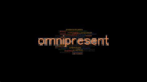 What is another word for omnipresent .